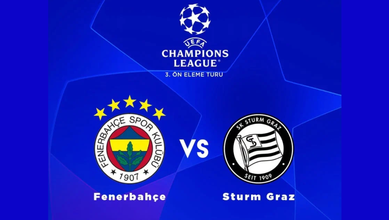 Fenerbahçe Sturm Graz Maçı Hangi Kanalda? Şampiyonlar Ligi Maceramız Başlıyor!