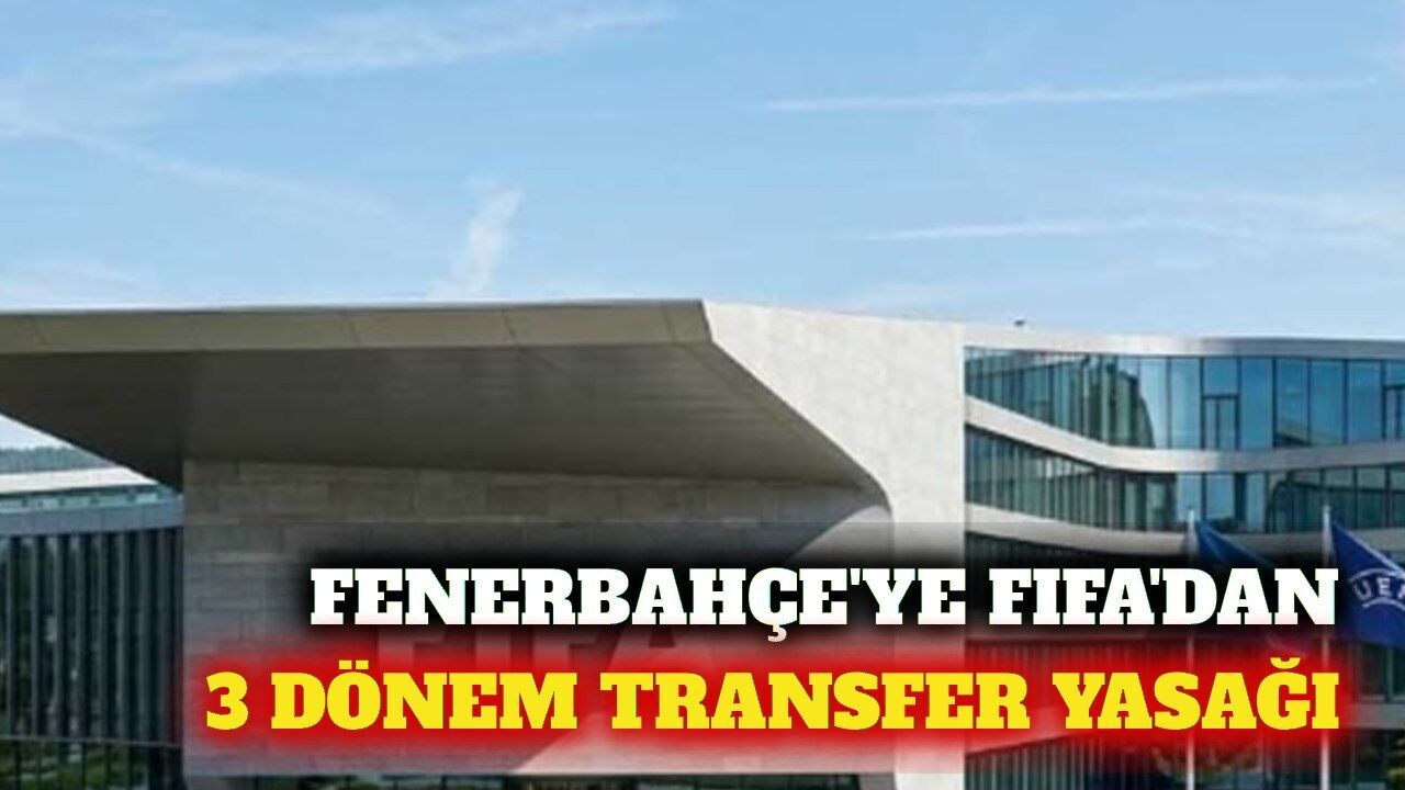 Fenerbahçemize FIFA'dan Mali Dosya Kaynaklı Transfer Kısıtlaması!